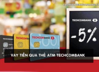 vay tien qua the atm techcombank