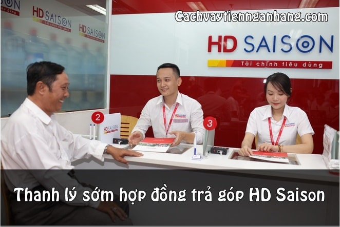 Thanh ly som hop dong tra gop hd saison