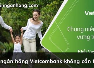 vay tien ngan hang vietcombank khong can the chap
