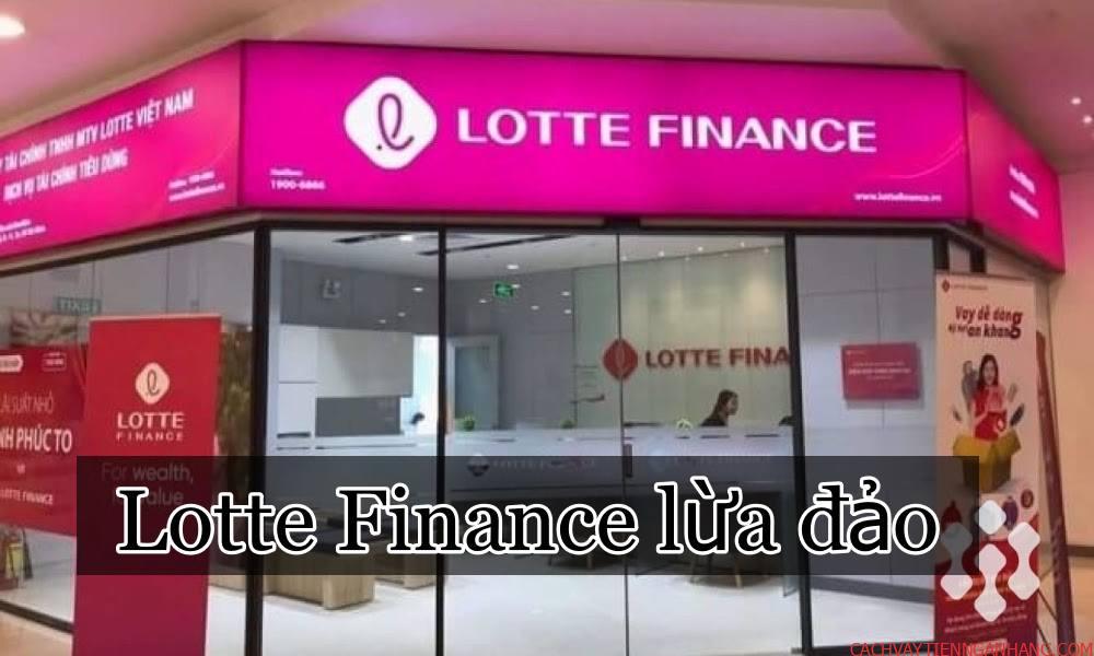 Lotte Finance lừa đảo